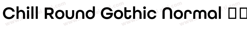Chill Round Gothic Normal 常规字体转换